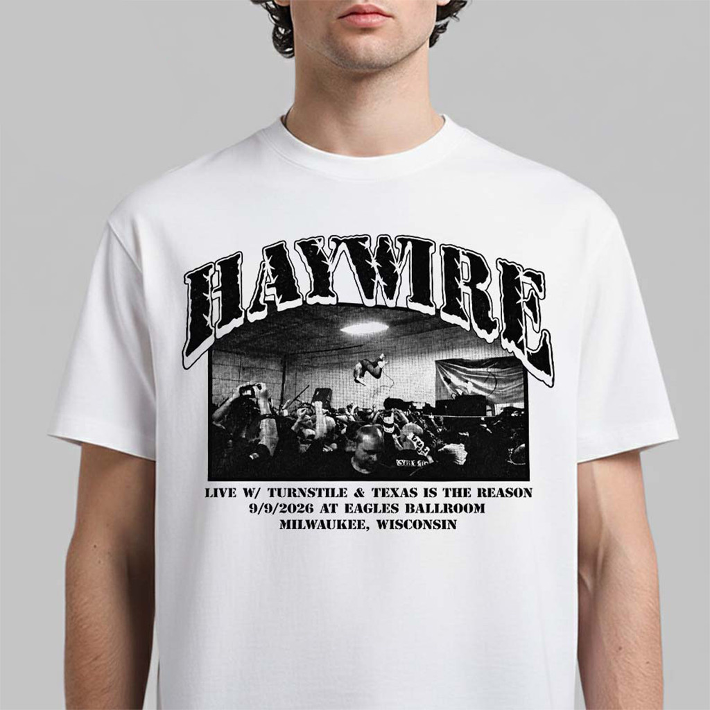 Haywire Milwaukee WI 2026 Event T-Shirt Haywire Live Show Shirt Gifts For Fans