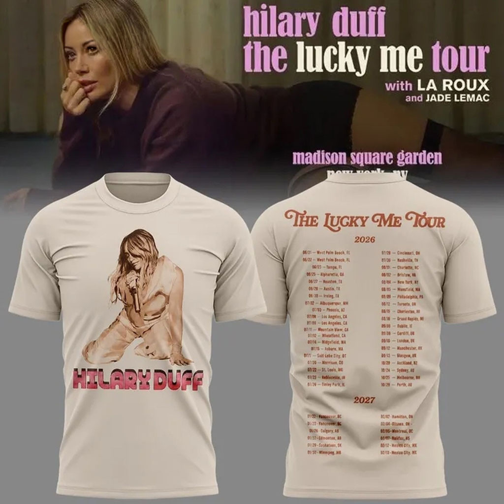 Hilary Duff The Lucky Me Tour 2026 Scheduler Shirt Hilary Duff Merch Presents For Music Lovers