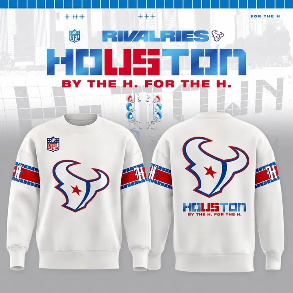 Houston Texans By The H For The H 2026 Rivalry Sweatshirt Houston Texans Merch Fan Gifts
