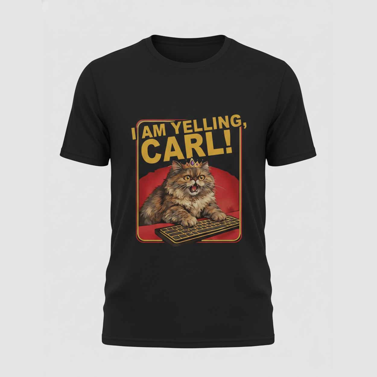 I Am Yelling Carl Cat Shirt