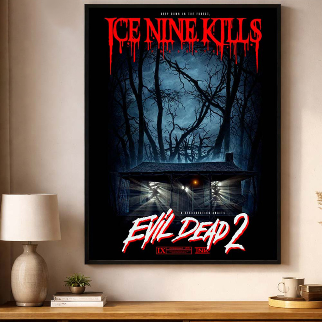 Ice Nine Kills x Evil Dead 2 Merch Resurrection Awaits Deep Down In The Forrest Poster