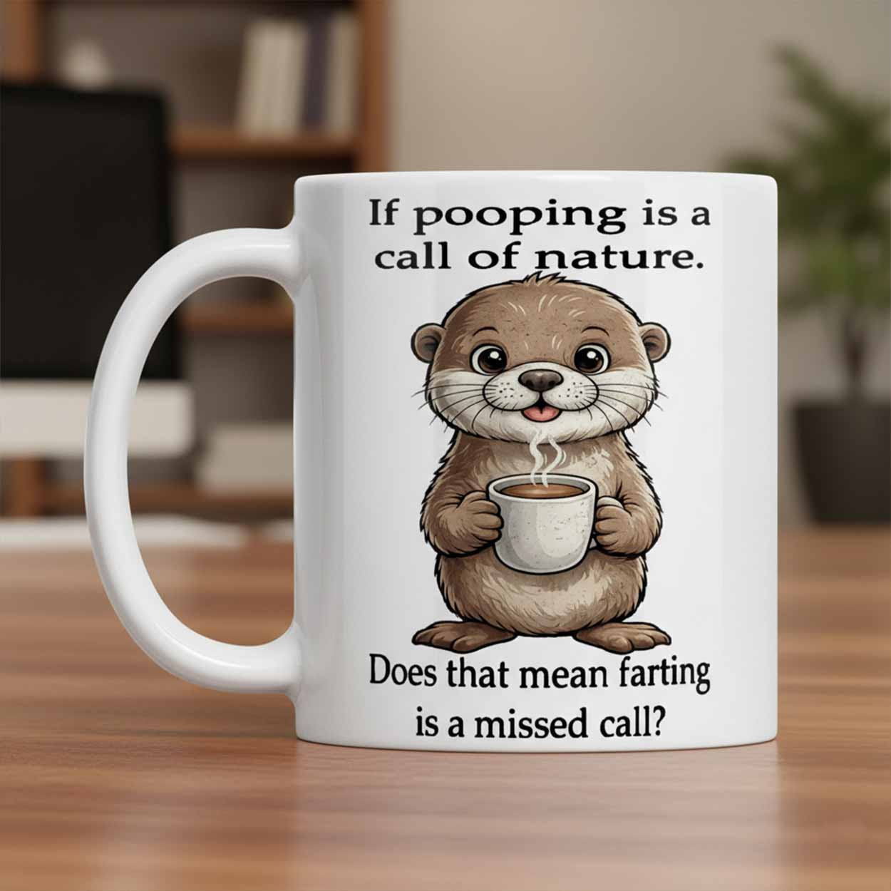 If Pooping Is A Call Of Nature Does That Mean Farting Mug