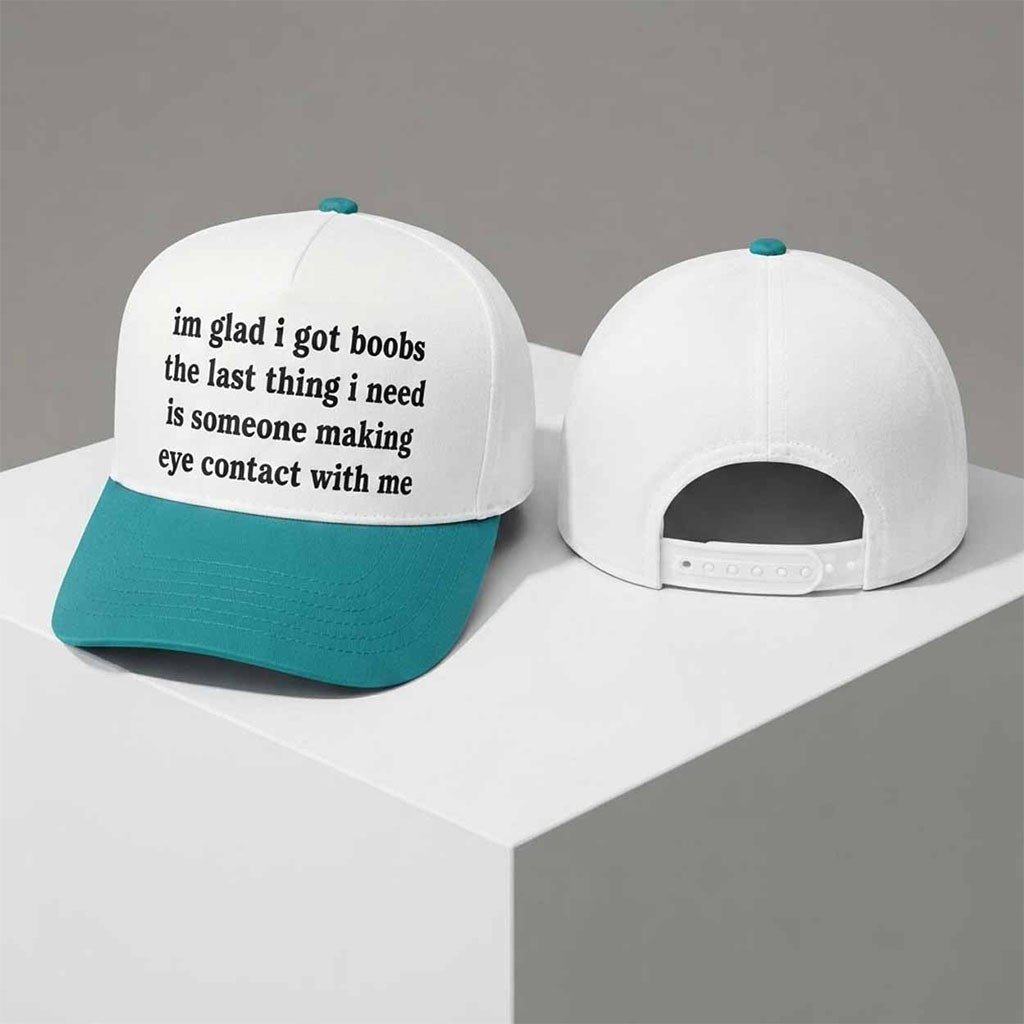 I'm Glad I've Got Boobs Hat Embroidered Sarcastic Quote Hat Funny Gift For Her I'm Glad I've Got Boobs Hat Embroidered Sarcastic Quote Hat Funny Gift For Her