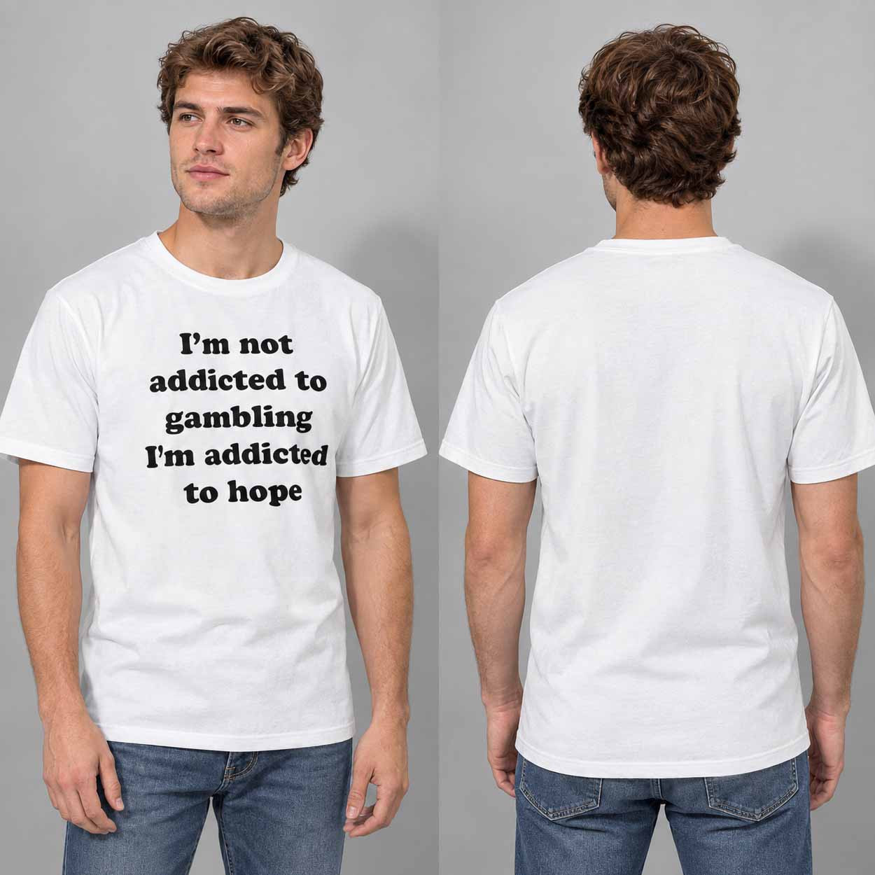 I'm Not Addicted To Gambling I'm Addicted To Hope Shirt Funny Casino Gambler T-Shirt Gifts