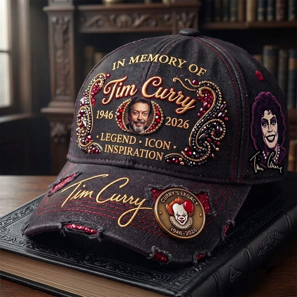 In Memory Of Tim Curry 1946 2026 Tribute Baseball Cap RIP Tim Curry Merch Gifts For Fans