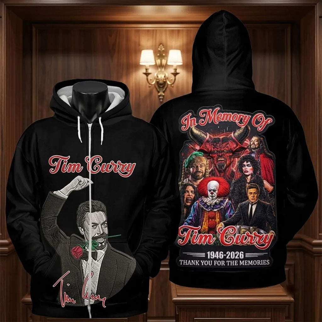In Memory Of Tim Curry Thank You For The Memories Zip Hoodie RIP Tim Curry Merch Fan Gifts