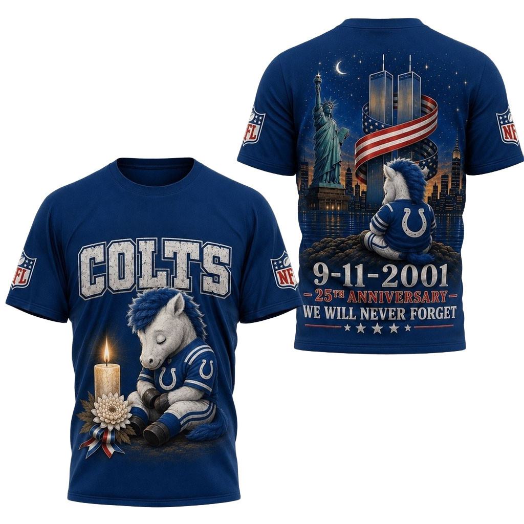 Indianapolis Colts 9 11 25th Anniversary Never Forget Memorial T-Shirt Colts Merch Son Gifts