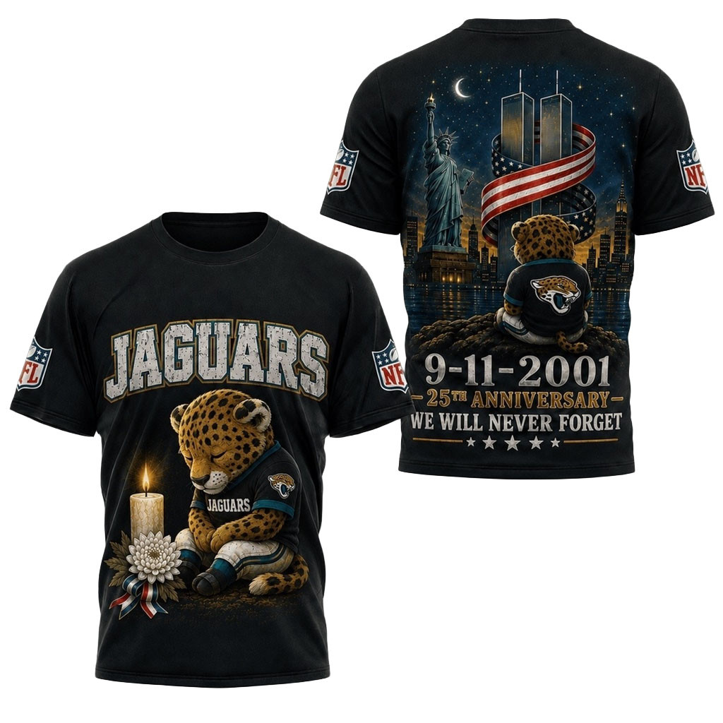 Jacksonville Jaguars 9 11 25th Anniversary Never Forget Memorial T-Shirt Jaguars Merch Gifts