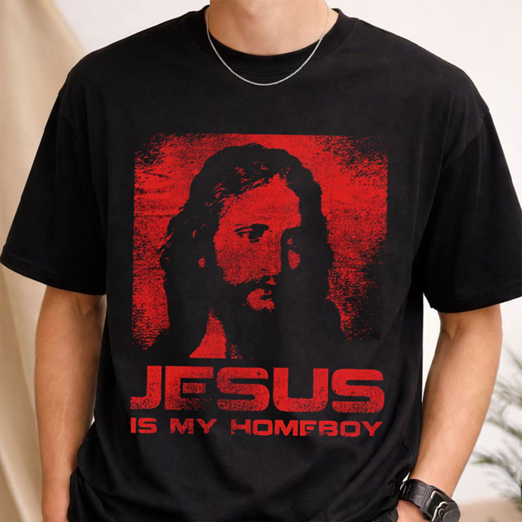 Jesus Is My Homeboy Pop T-Shirt Culture Christian Shirt Best Gift For Jesus Lovers