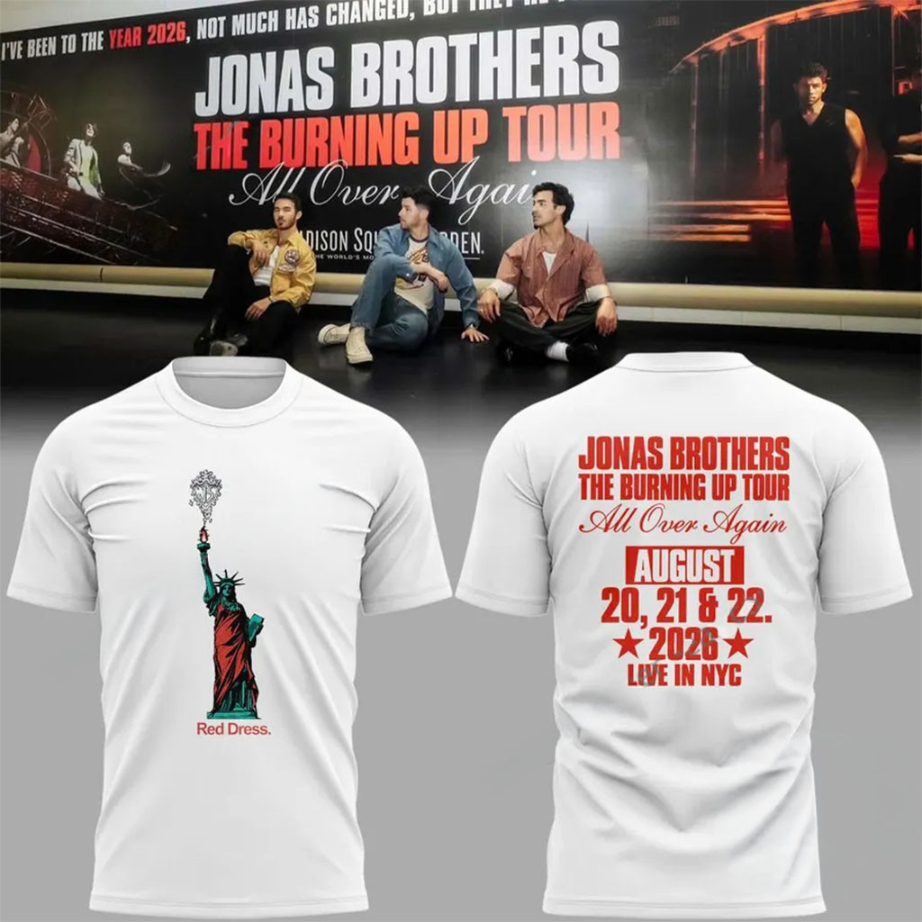 Jonas Brothers The Burning Up Tour All Over Again Live In NYC 2026 T-Shirt Jonas Brothers Merch
