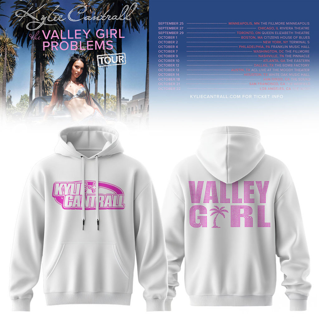 Kylie Cantrall Merch Valley Girl Problems 2026 Tour Hoodie Gift Ideas For Music Lovers