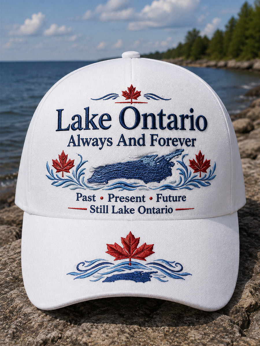 Lake Ontario Always And Forever Hat Embroidered Past Present Future Ontario Canada Hat Gifts