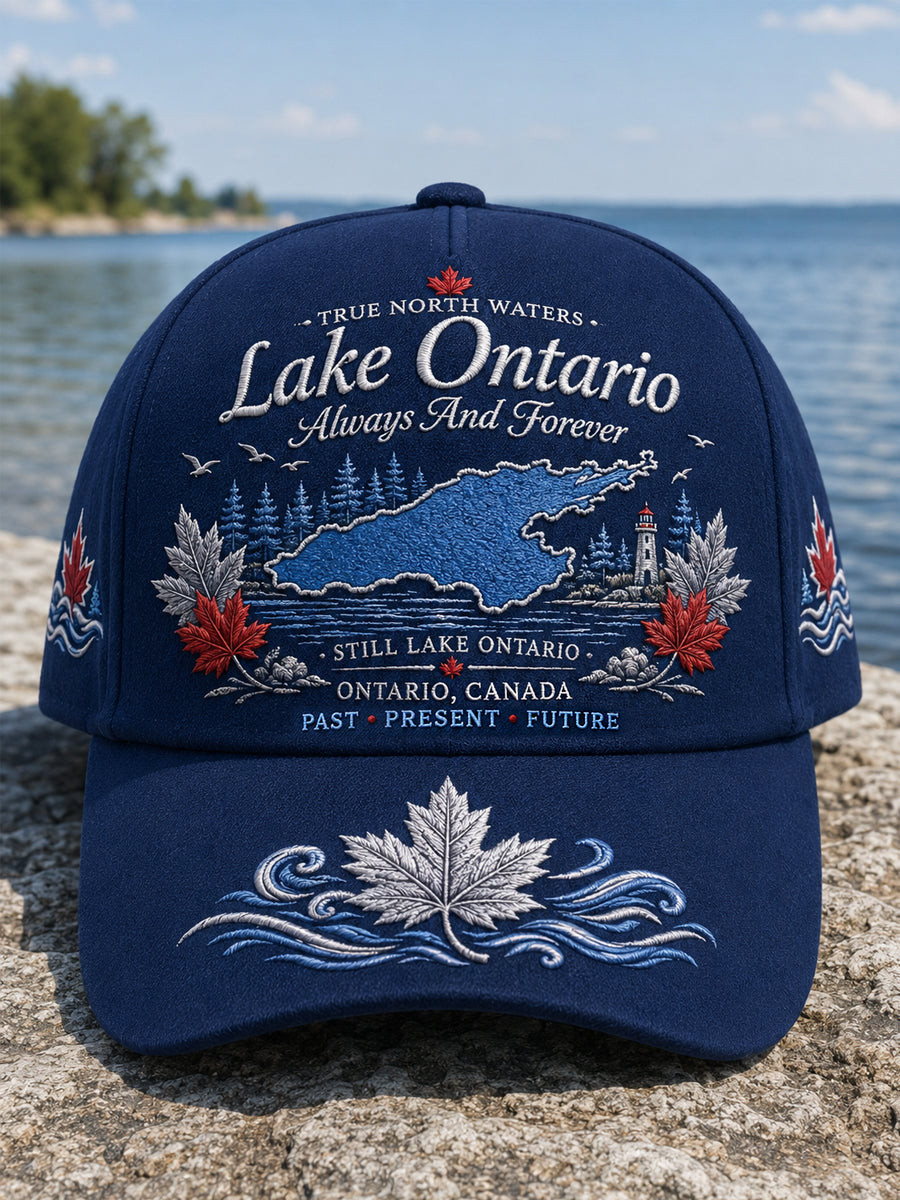 Lake Ontario Always And Forever Hat Embroidered True North Waters Ontario Canada Hat BFF Gifts