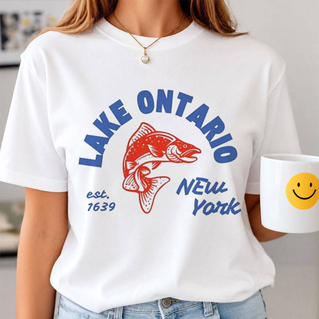 Lake Ontario Est 1639 New York Fishing T-Shirt White Gift For Sisters