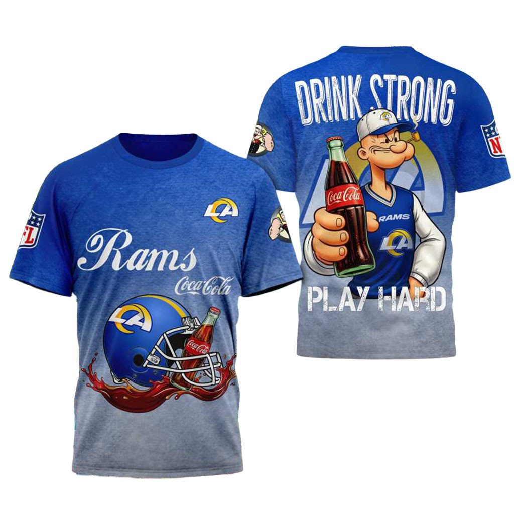 Los Angeles Rams Popeye Coca Cola Drink Strong Play Hard T-Shirt LA Rams Merch Gift For Fans