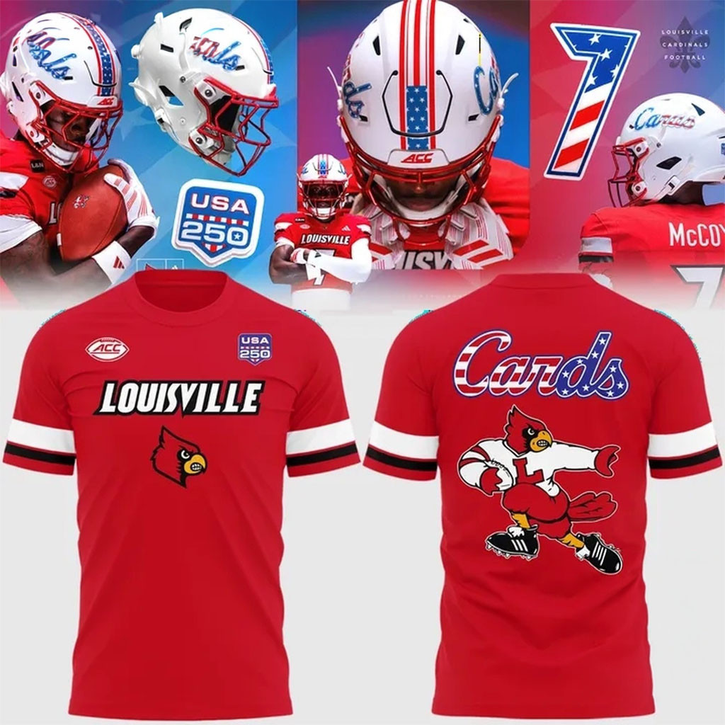 Louisville Cardinals Football Merch 2026 USA 250 Years Mascot Uniform T-Shirt Game Day Gifts Louisville Cardinals Football Merch 2026 USA 250 Years Mascot Uniform T-Shirt Game Day Gifts