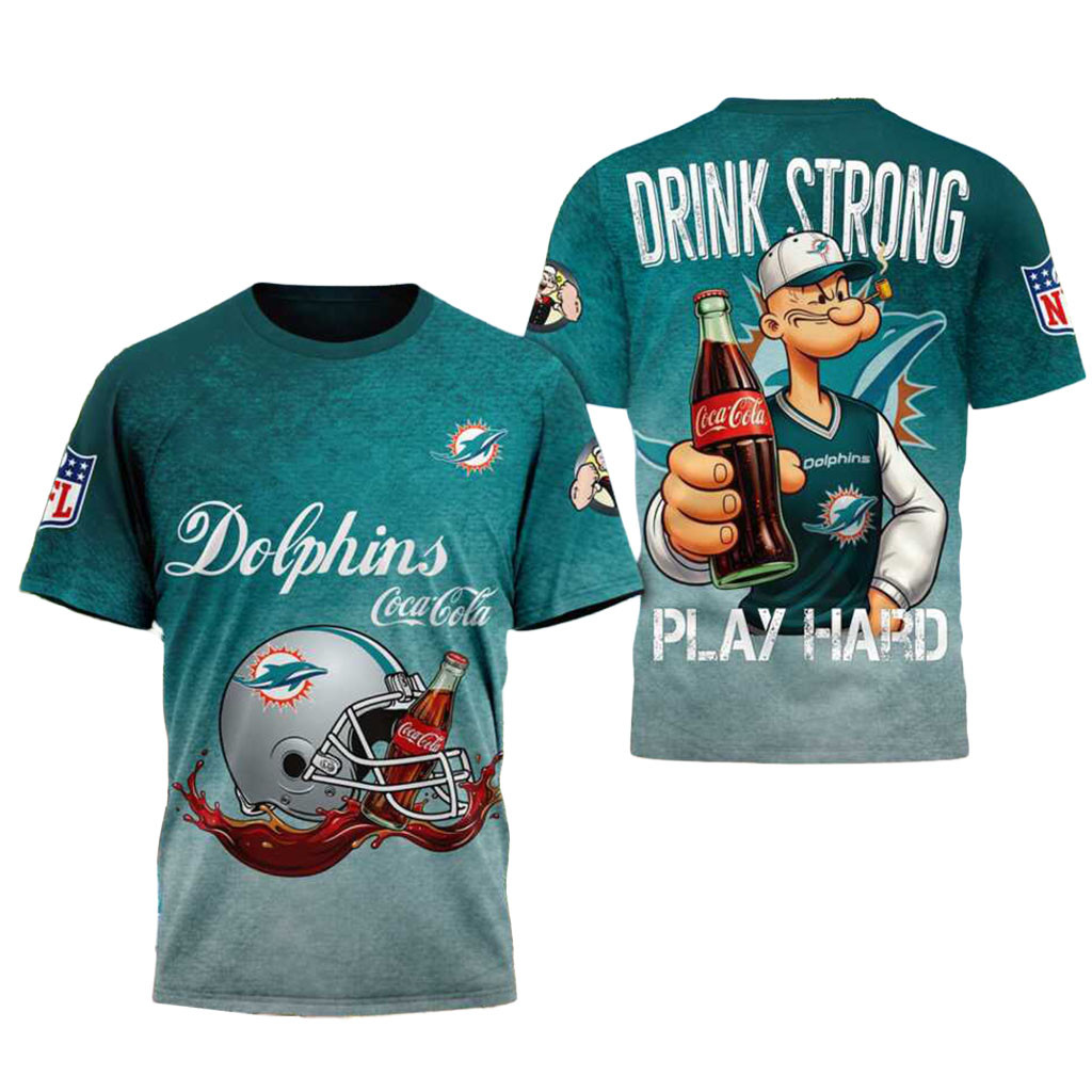 Miami Dolphins Popeye Coca Cola Drink Strong Shirt Miami Dolphins Merch Football Fan Gifts