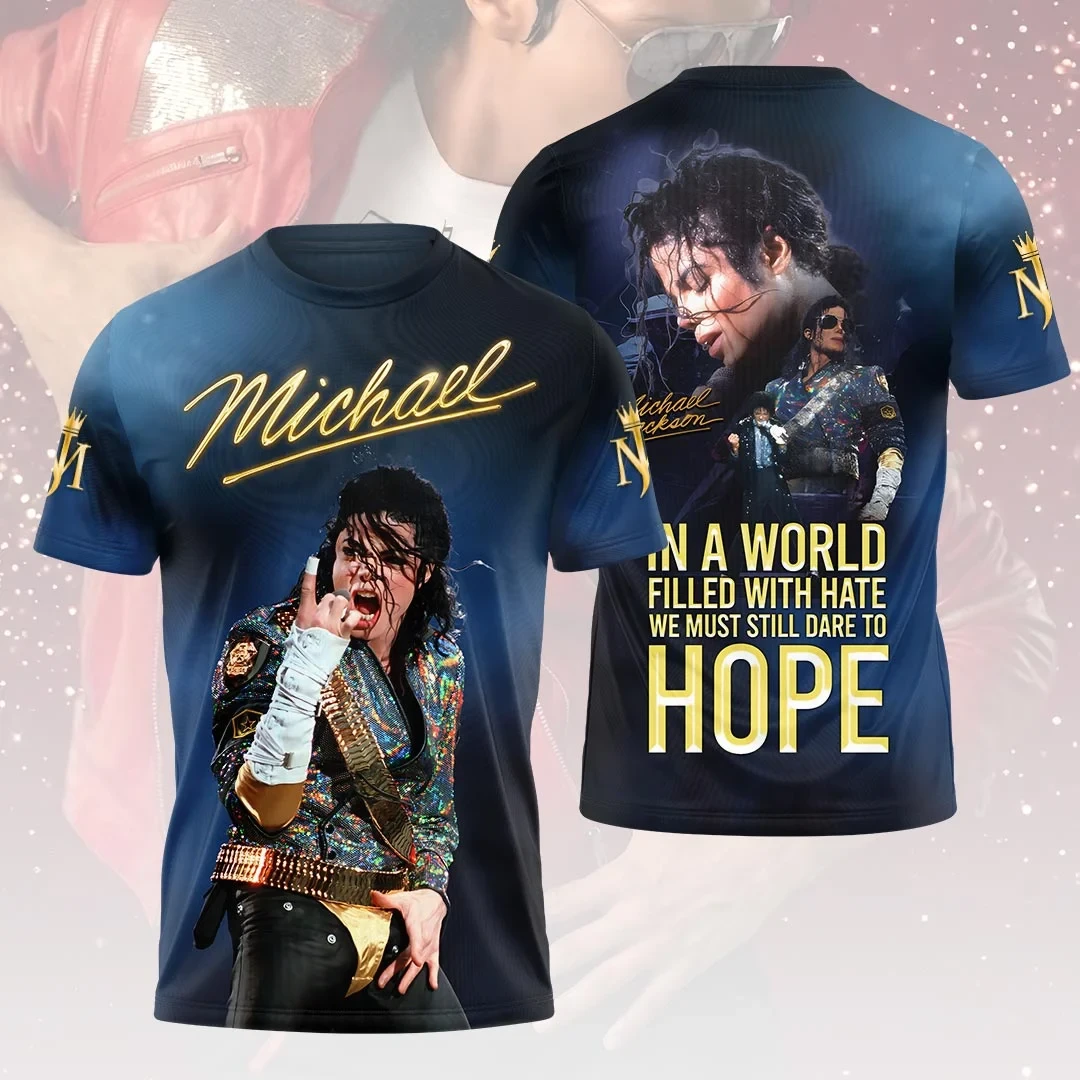 Michael Jackson T-Shirt In A World Filled With Hate We Must Still Dare To Hope Tee Fan Merch Michael Jackson T-Shirt In A World Filled With Hate We Must Still Dare To Hope Tee Fan Merch
