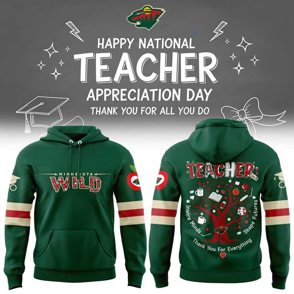 Minnesota Wild Teacher Appreciation Day Hoodie Minnesota Wild Merch Gift For Fans