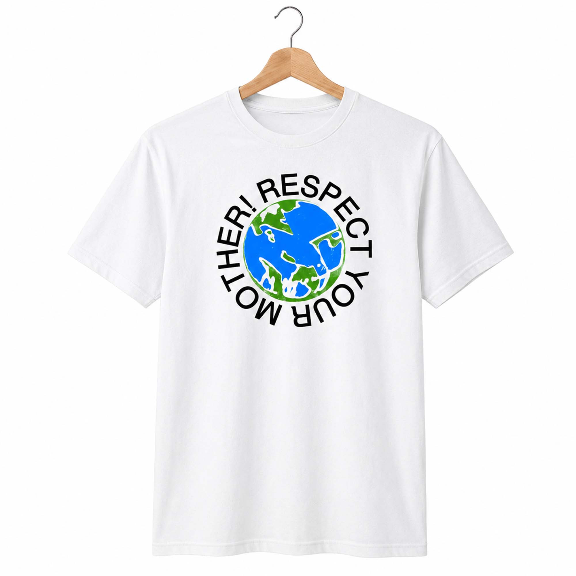 Mother Respect Your Mother Earth Day Shirt