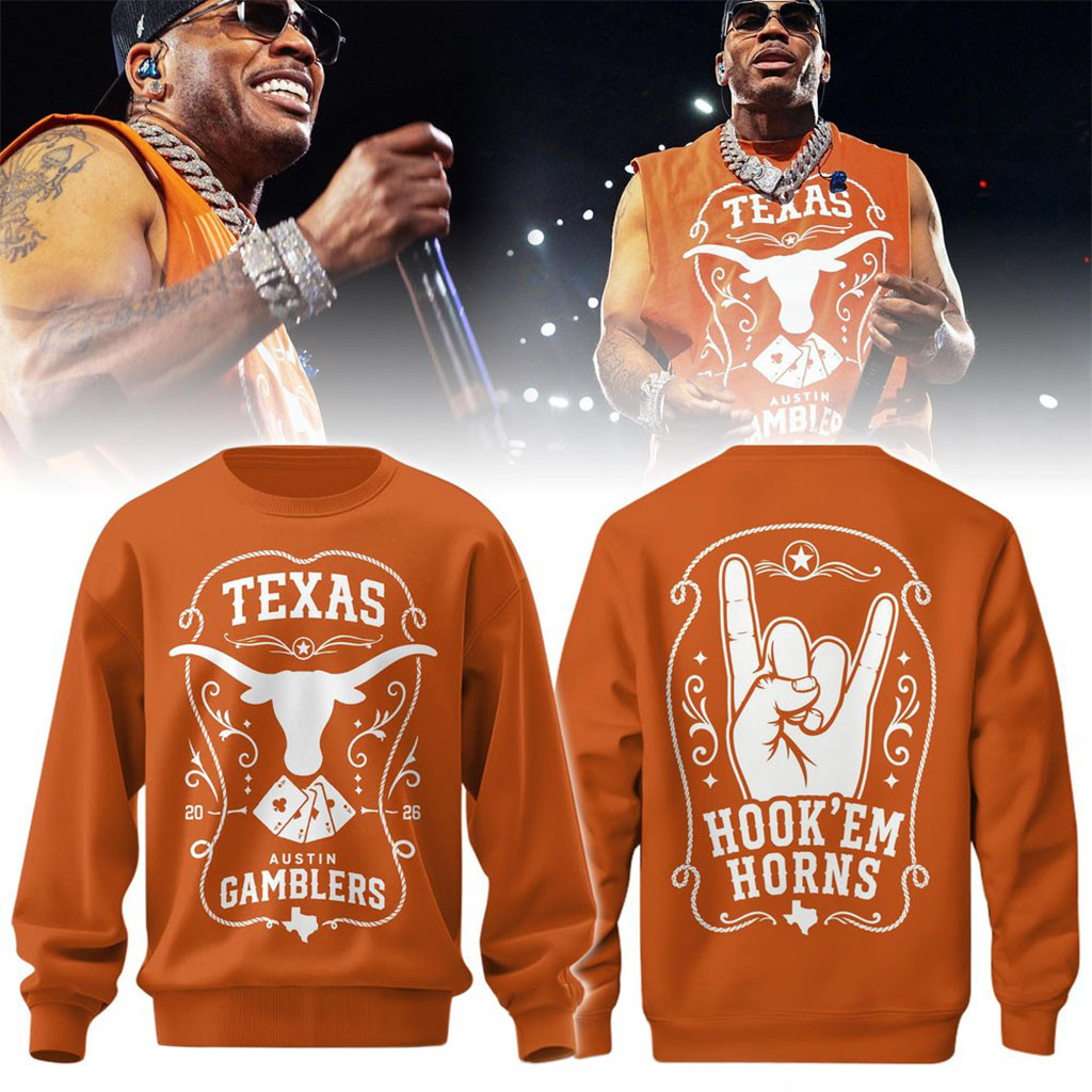 Nelly x Texas Longhorns x Austin Gamblers 26 Special Sweatshirt Longhorns Merch Fan Gifts Nelly x Texas Longhorns x Austin Gamblers 26 Special Sweatshirt Longhorns Merch Fan Gifts