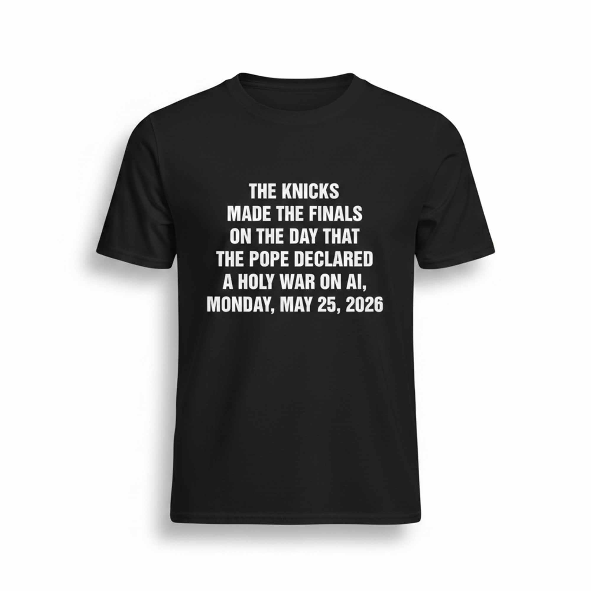 New York Basketball Finals AI Holy War May 25 2026 T-Shirt New York Basketball Finals AI Holy War May 25 2026 T-Shirt