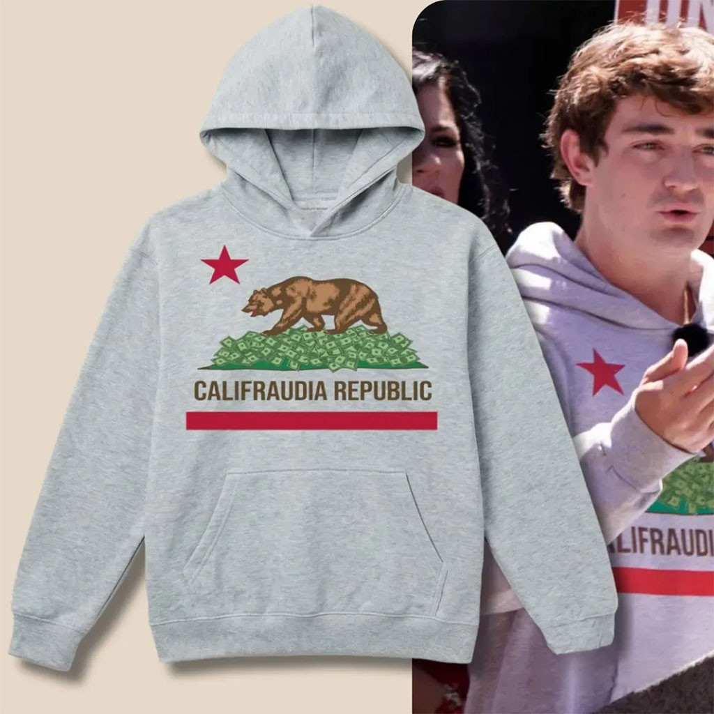 Nick Shirley Califraudia Republic Hoodie California Parody Hoodie Nick Shirley Merch Gifts