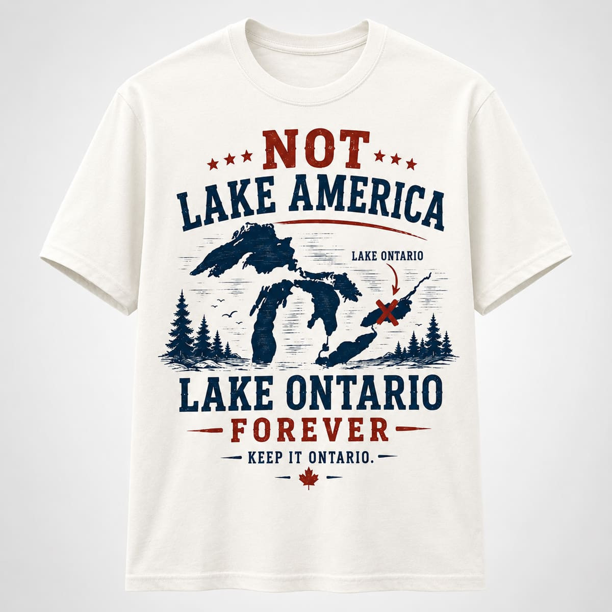Not Lake America Lake Ontario Forever Shirt
