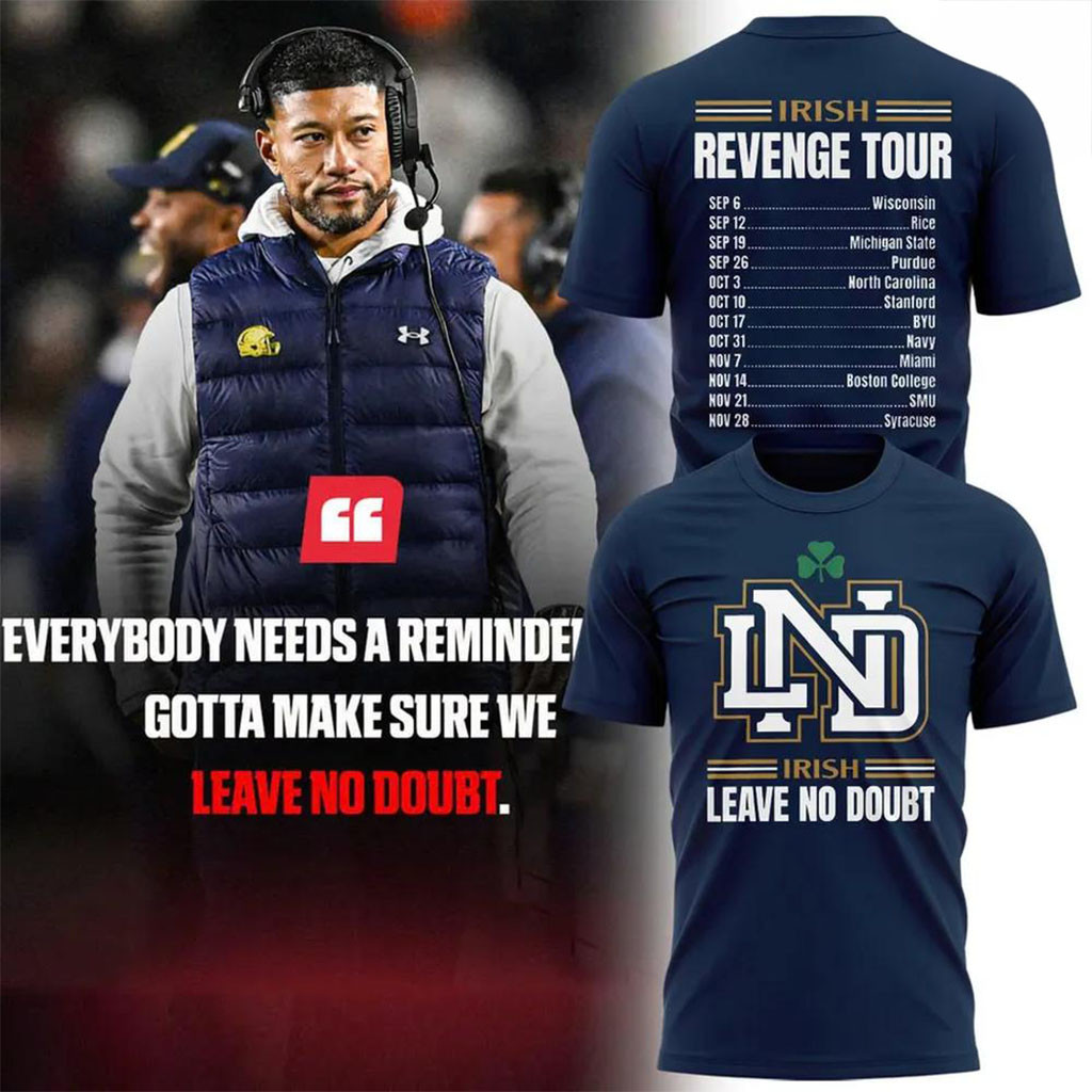 Notre Dame Fighting Irish Leave No Doubt Revenge Tour T-Shirt Fighting Irish Merch Fan Gear