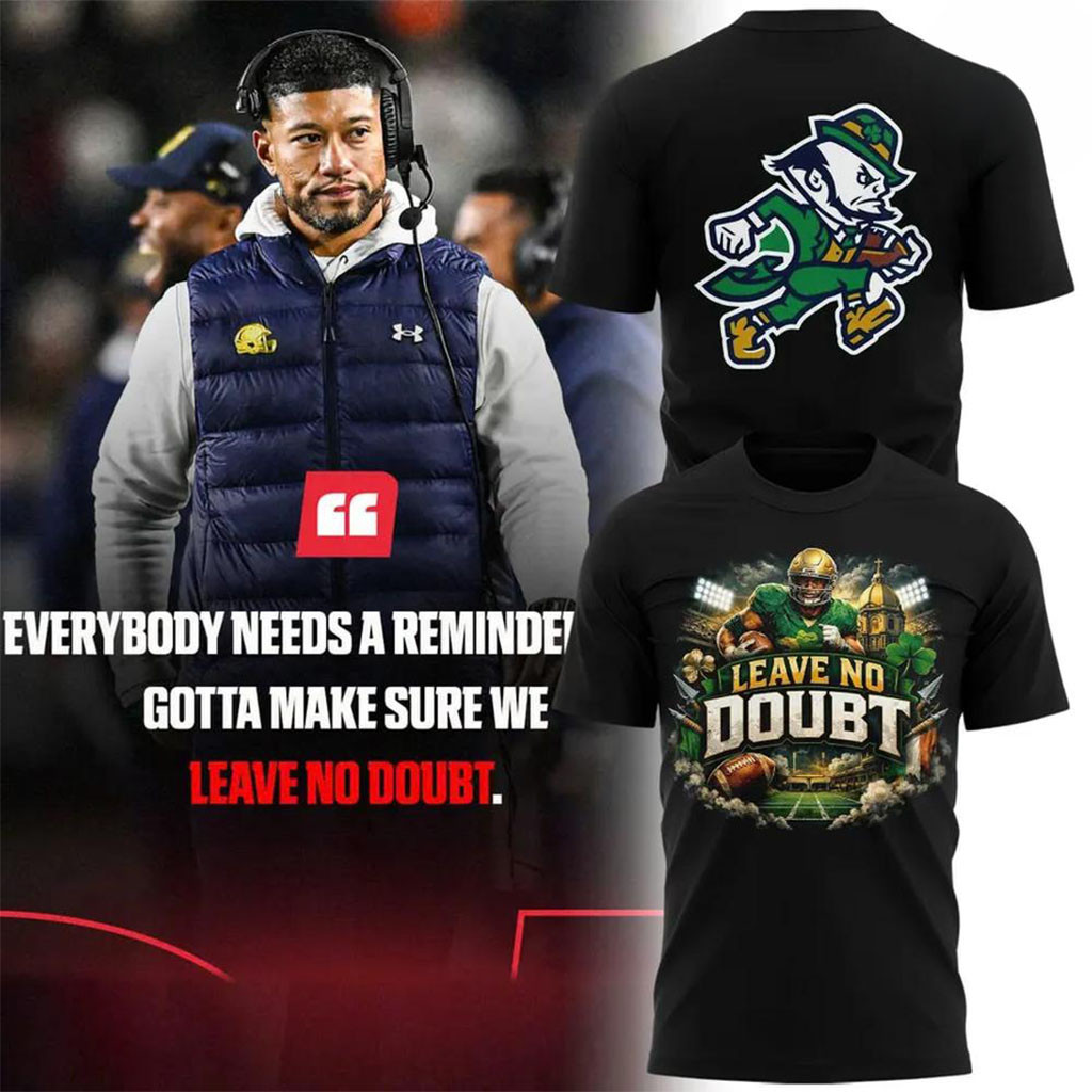 Notre Dame Fighting Irish Leave No Doubt Revenge Tour T-Shirt Fighting Irish Merch Fan Gifts