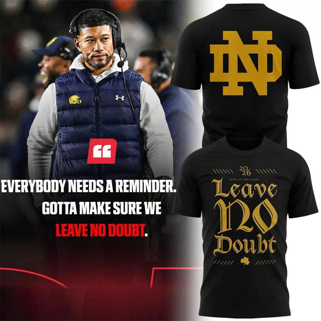 Notre Dame Fighting Irish Leave No Doubt Revenge Tour T-Shirt Fighting Irish Merch Gift For Him