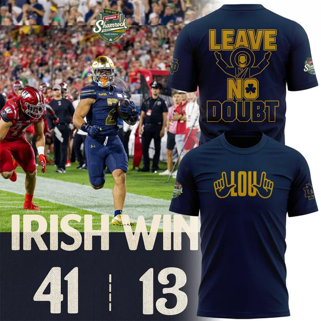 Notre Dame Shamrock Series Leave No Doubt Graphic T-Shirt Fighting Irish Merch Gift For Dad