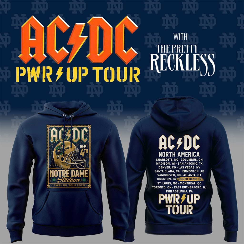 Notre Dame X AC DC PWR UP Tour Hoodie 2026 AC DC Concert Merch Gift For Band Fans