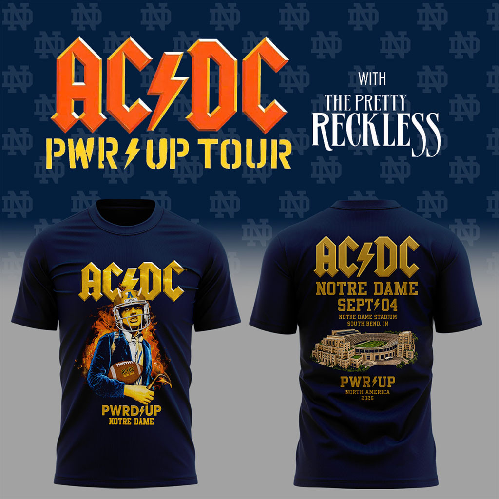 Notre Dame X AC DC PWR UP Tour Sept 04 2026 T-Shirt Notre Dame Merch Gift For AC DC Fans
