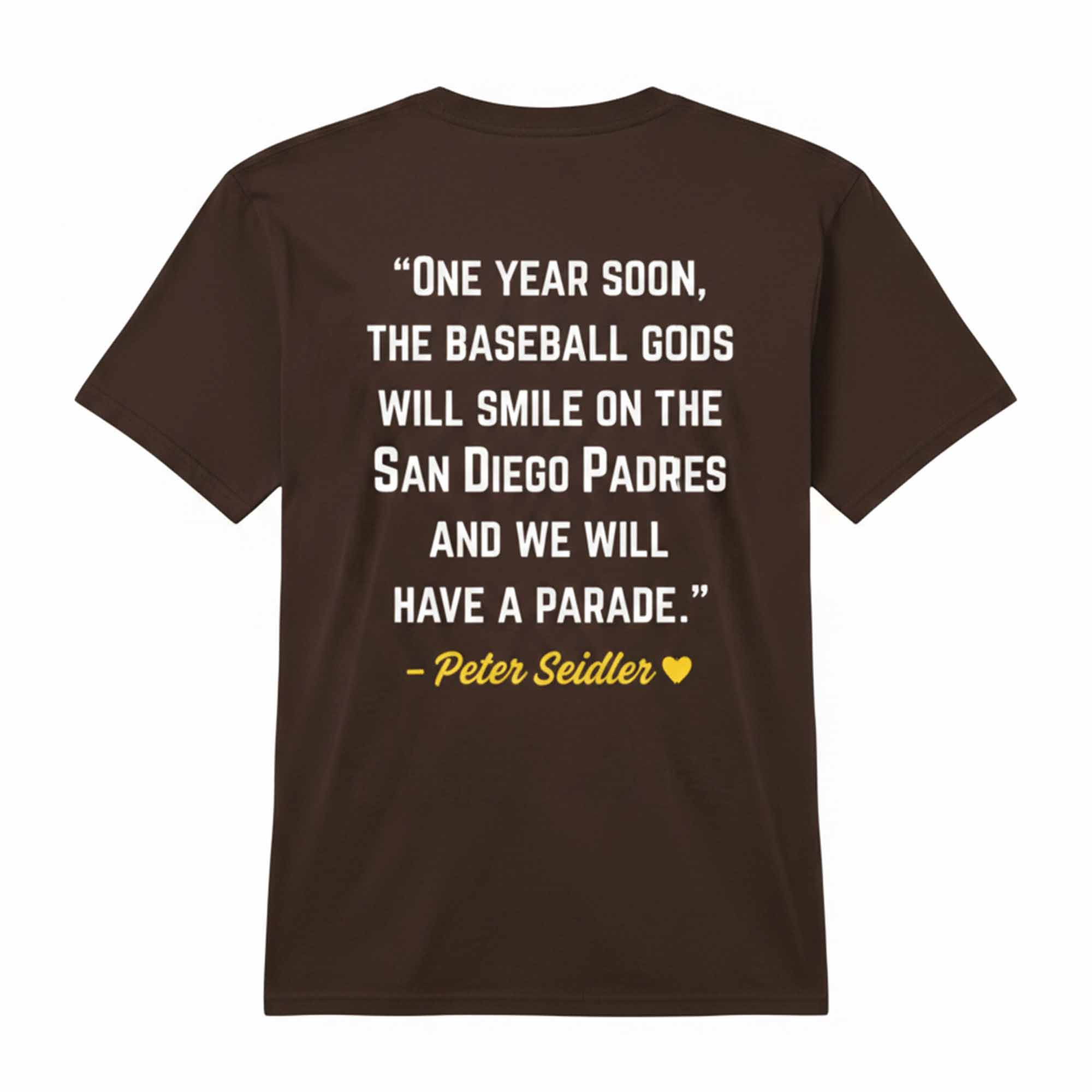 Padres Peter Seidler One Year Soon The Baseball Gods Shirt Padres Peter Seidler One Year Soon The Baseball Gods Shirt