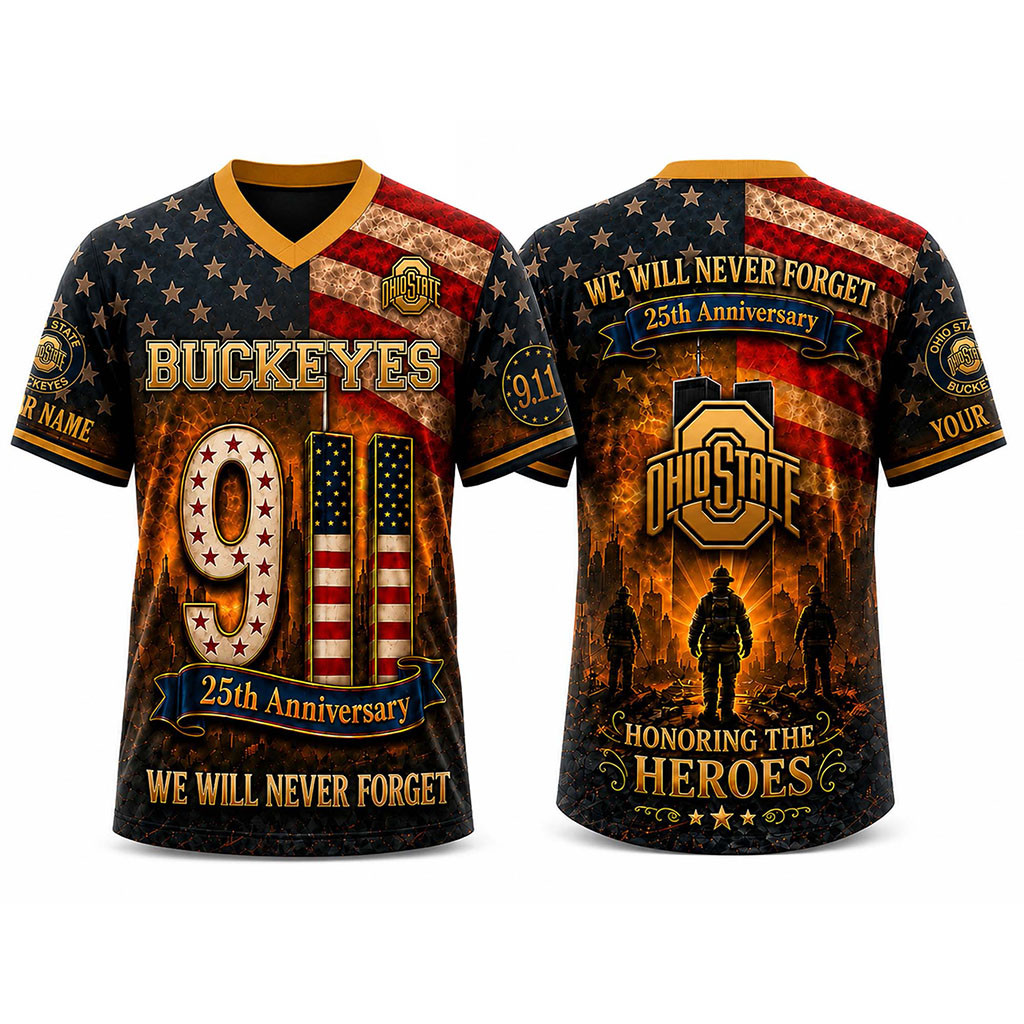 Personalized 2026 Buckeyes 25th Anniversary We Will Never Forget Honoring The Heroes Jersey Personalized 2026 Buckeyes 25th Anniversary We Will Never Forget Honoring The Heroes Jersey