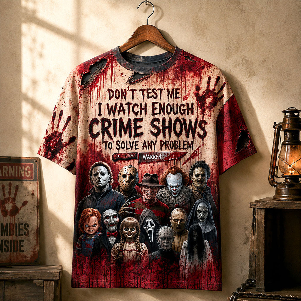 Personalized Don't Test Me Creepy Shirt Halloween Gifts For Horror Movie Lovers