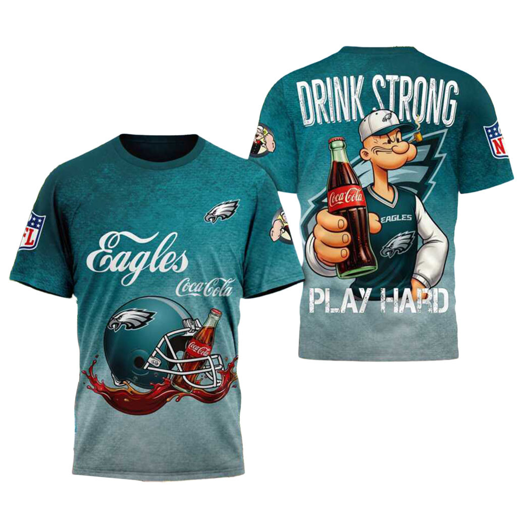 Philadelphia Eagles Popeye Coca Cola Drink Strong Football Shirt Philadelphia Eagles Merch
