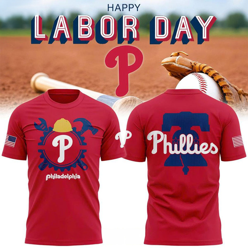 Philadelphia Phillies 2026 Happy Labor Day Game Celebration T-Shirt Phillies Merch Fan Gifts Philadelphia Phillies 2026 Happy Labor Day Game Celebration T-Shirt Phillies Merch Fan Gifts
