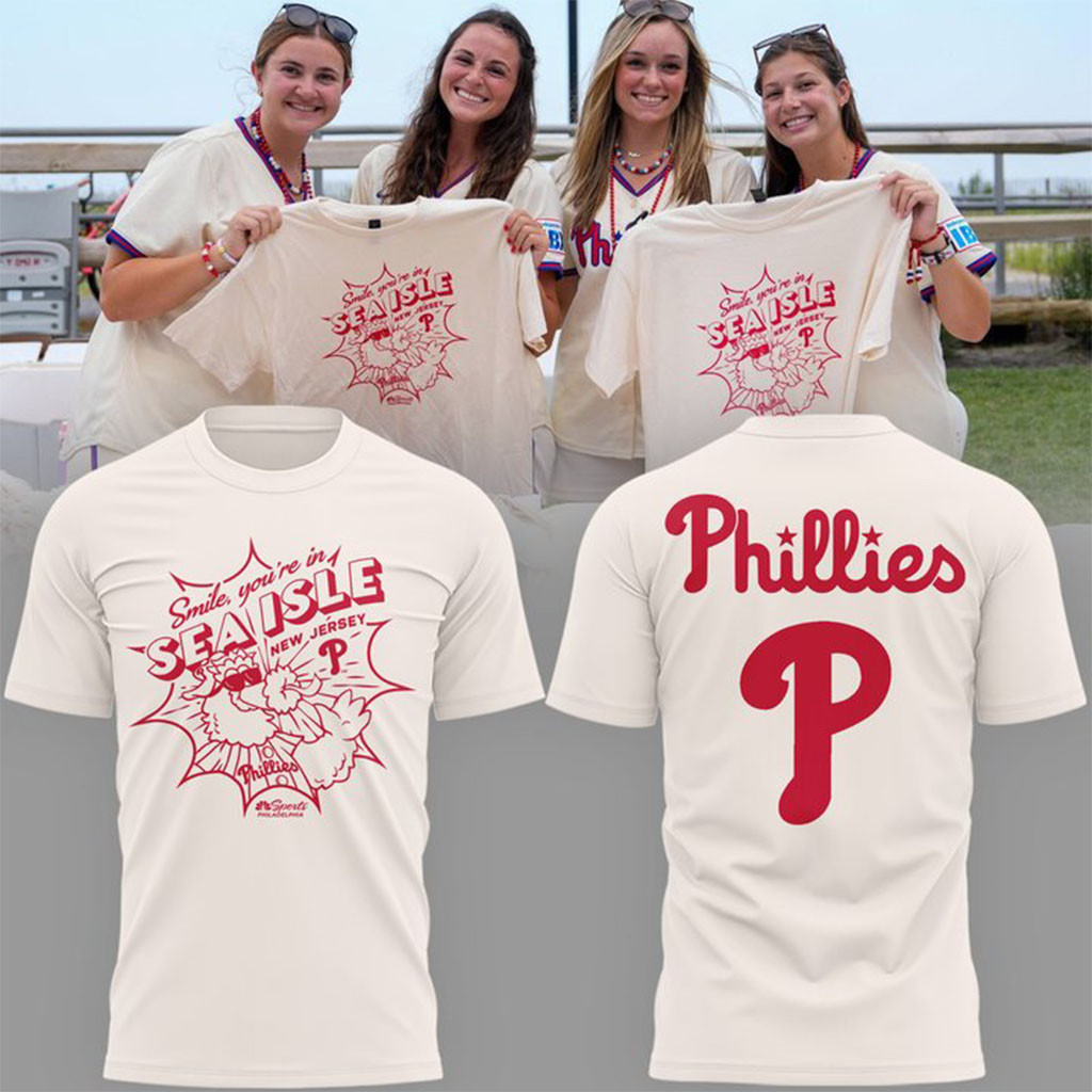 Philadelphia Phillies Smile You're In Sea Isle 2026 T-Shirt Phillies Merch Gifts For Her