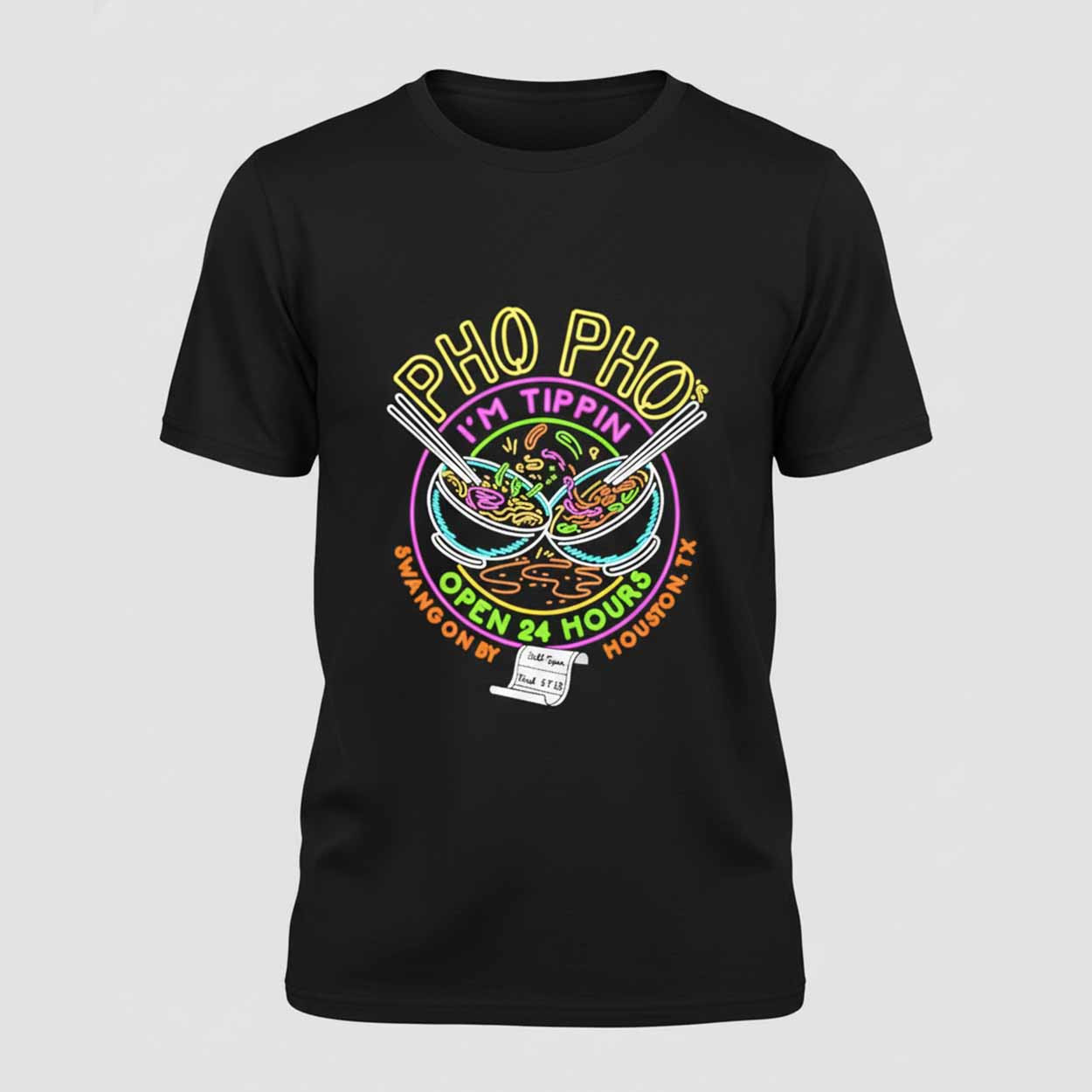 Pho I'm Tippin Open 24 Hours Shirt