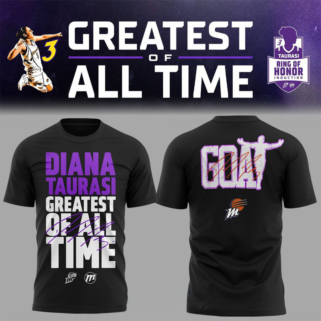 Phoenix Mercury Diana Taurasi-Ring Of Honor Greatest Of All Time Shirt Phoenix Mercury Merch Phoenix Mercury Diana Taurasi-Ring Of Honor Greatest Of All Time Shirt Phoenix Mercury Merch