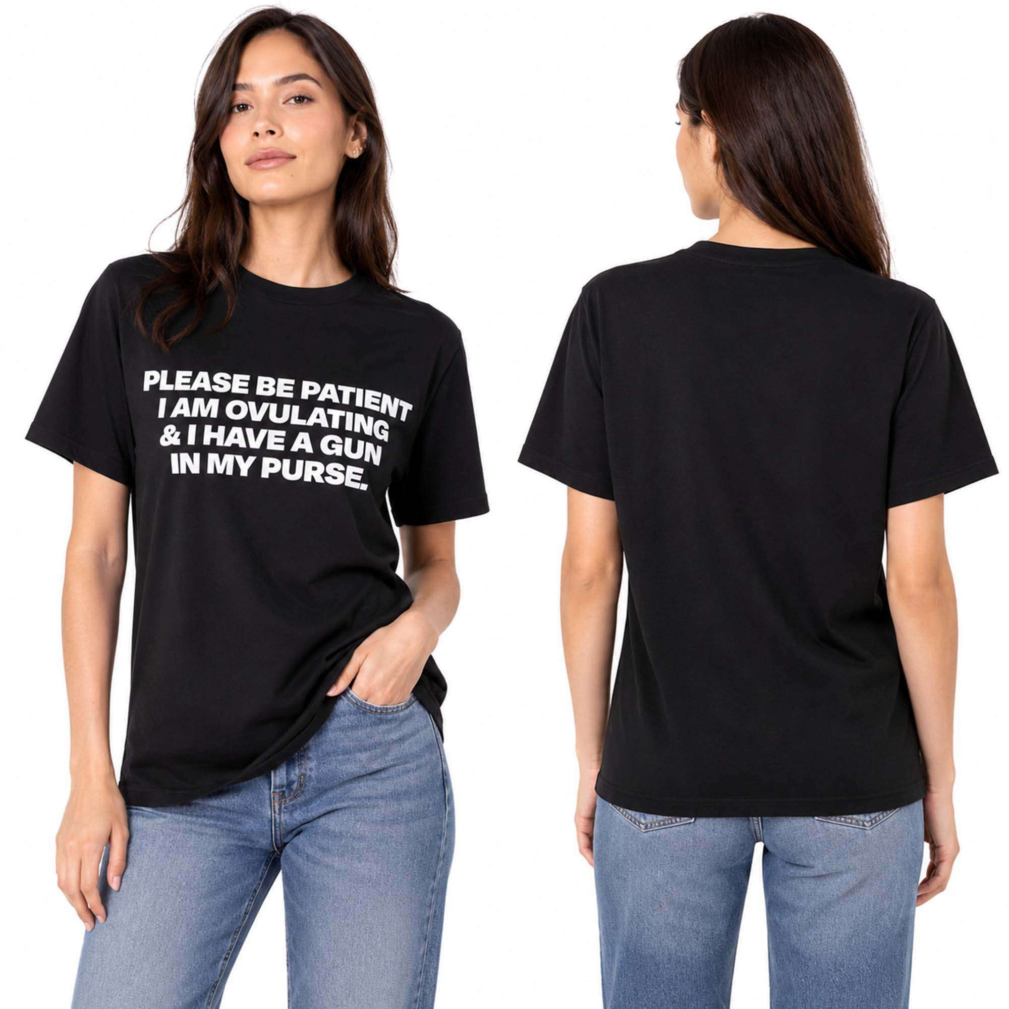 Please Be Patient I Am Ovulating Shirt Funny Sarcastic T-Shirt Gifts For Her