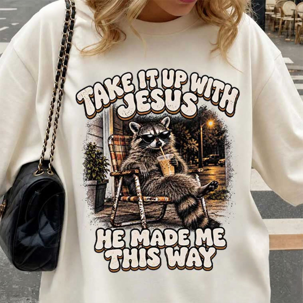 Raccoon Take It Up With Jesus Shirt Funny Christian Bubble Tea Sipping Raccoon T-Shirt Gifts