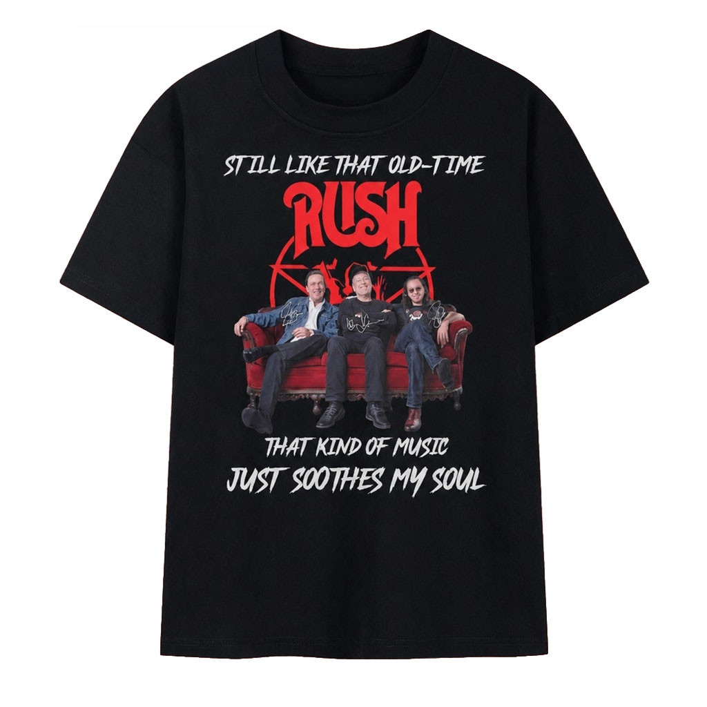 Rush Band Old Time Music Soothes My Soul Rock Nostalgia T-Shirt RUSH Band Merch Fan Gifts Rush Band Old Time Music Soothes My Soul Rock Nostalgia T-Shirt RUSH Band Merch Fan Gifts