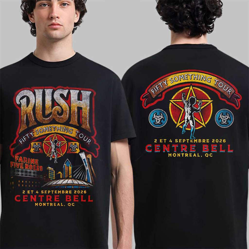 Rush Montreal QC Canada 2026 Event T-Shirt Rush Merch Best Gifts For Husband