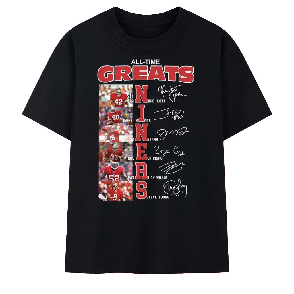 San Francisco 49ers All Time Greats Legends Graphic T-Shirt 49ers Merch Son In Law Gifts San Francisco 49ers All Time Greats Legends Graphic T-Shirt 49ers Merch Son In Law Gifts