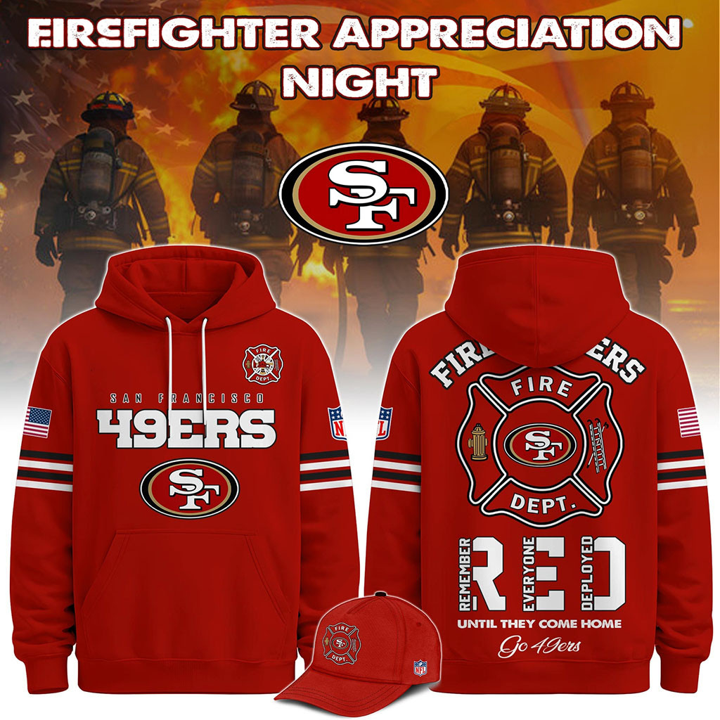 San Francisco 49ers Firefighter Appreciation Night 2026 Hoodie SF 49ers Merch Fireman Gifts