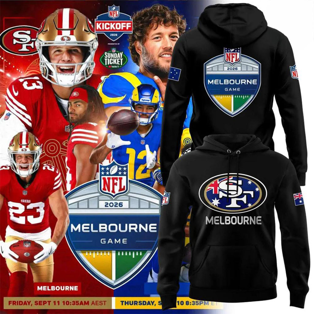 San Francisco 49ers Melbourne Game International Series 2026 Hoodie 49ers Merch Fans Gifts San Francisco 49ers Melbourne Game International Series 2026 Hoodie 49ers Merch Fans Gifts
