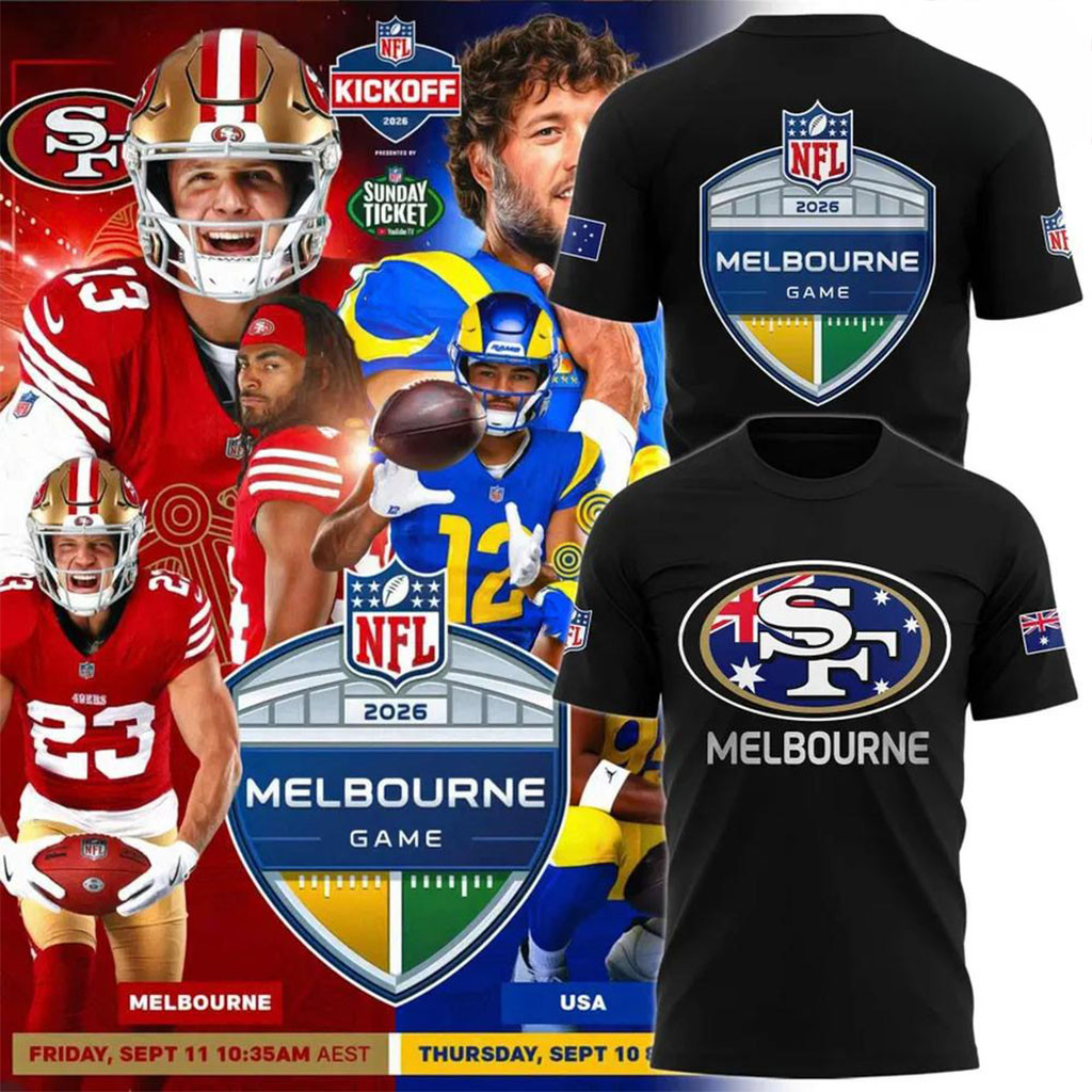 San Francisco 49ers Melbourne Game International Series 2026 T-Shirt 49ers Merch Fan Gifts San Francisco 49ers Melbourne Game International Series 2026 T-Shirt 49ers Merch Fan Gifts